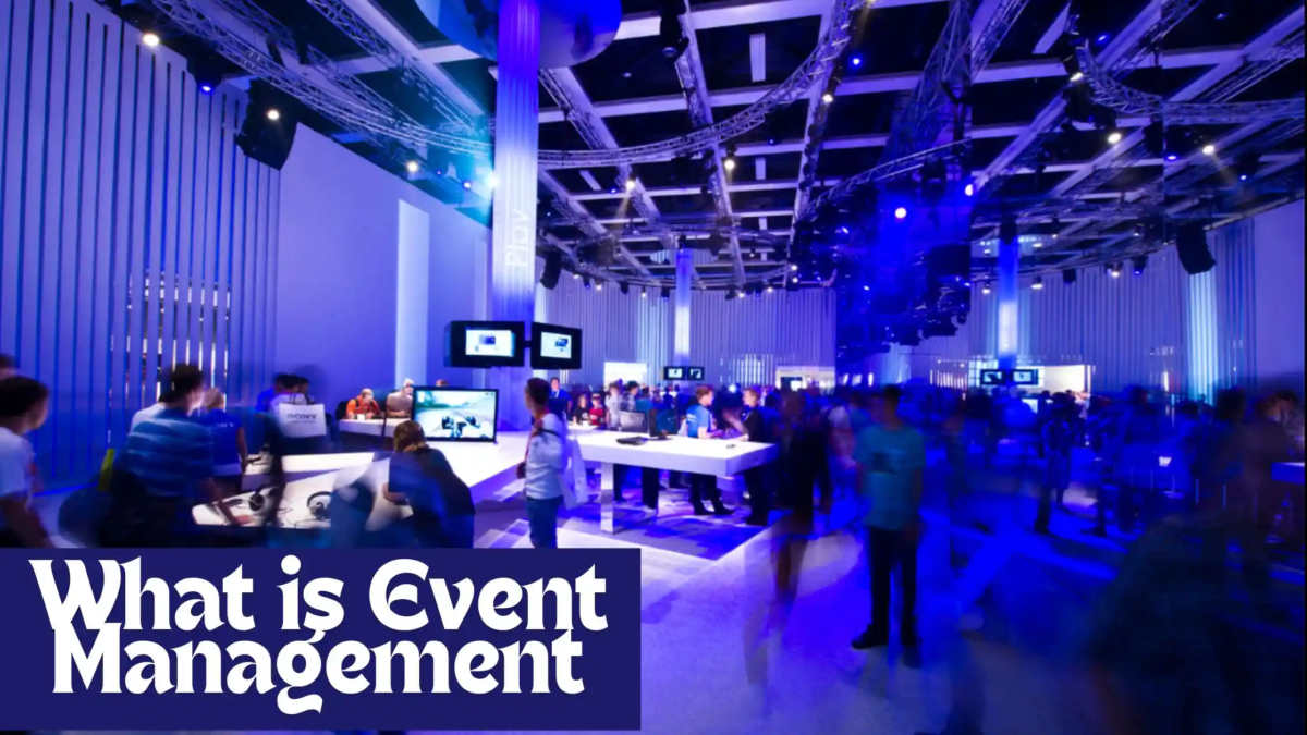 What is EVENT MANAGEMENT